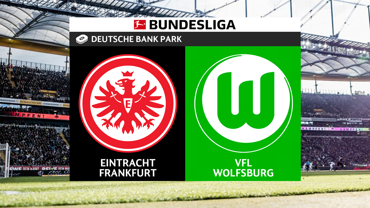 Kamp for Eintracht Frankfurt vs Wolfsburg
