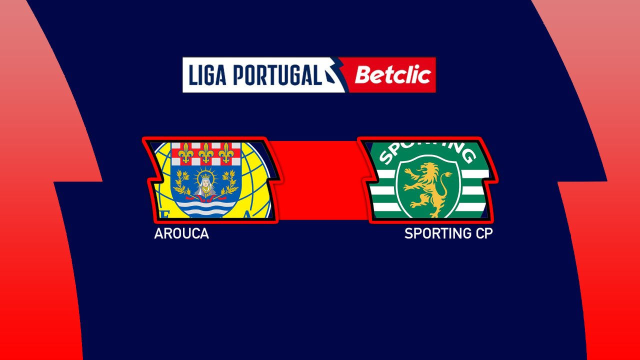 Kamp for Arouca vs Sporting CP