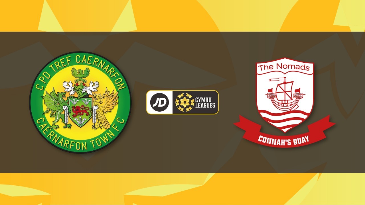 Caernarfon Town vs Connah's Quay Nomads
