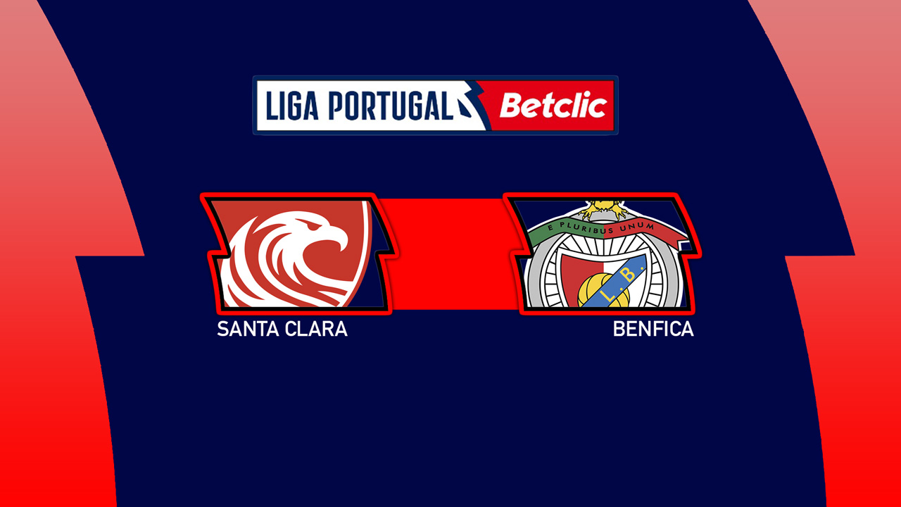 Kamp for Santa Clara vs Benfica