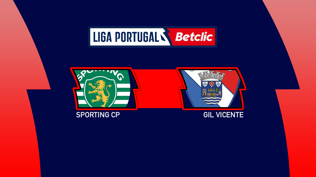 Kamp for Sporting CP vs Gil Vicente