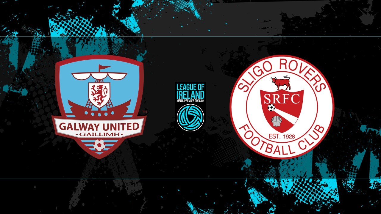 Galway United vs Sligo Rovers