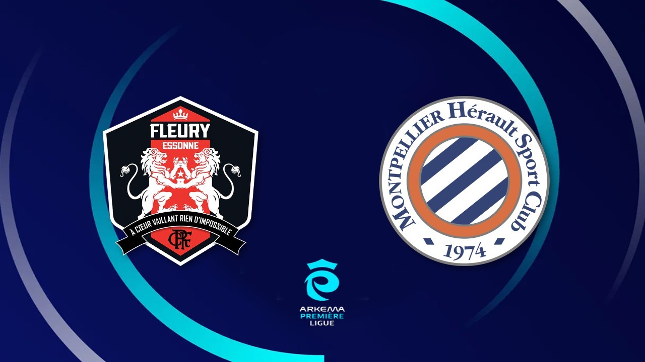 FC Fleury 91 Women vs Montpellier Women
