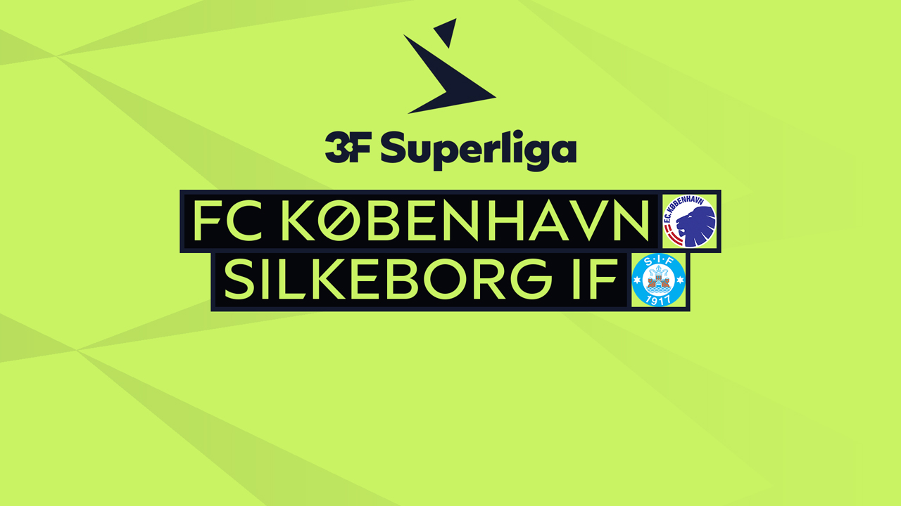 Kamp for FC København vs Silkeborg IF