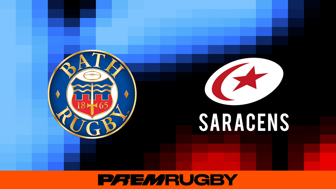 Bath Rugby vs Saracens