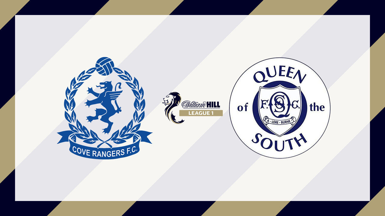 Cove Rangers vs Queen of the South