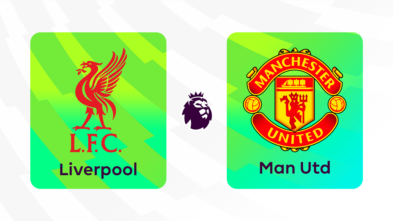 Kamp for Liverpool vs Manchester United