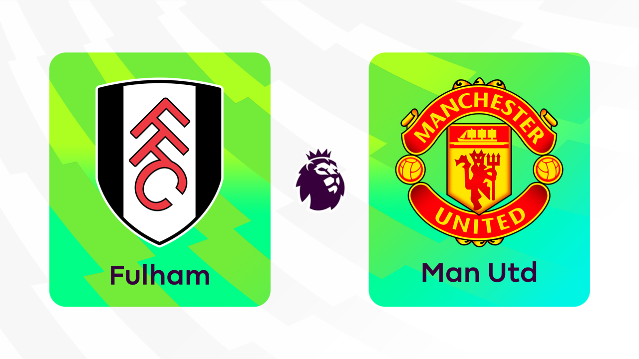 Kamp for Fulham vs Manchester United