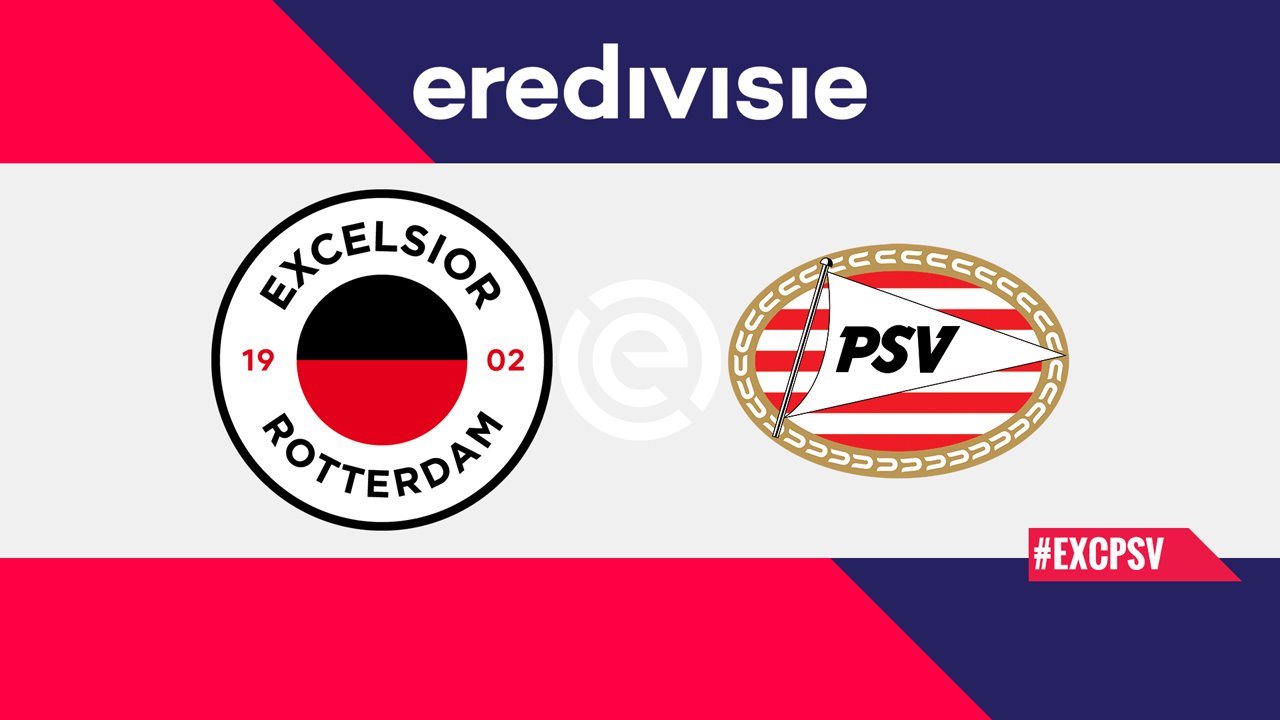 Kamp for Excelsior vs PSV Eindhoven
