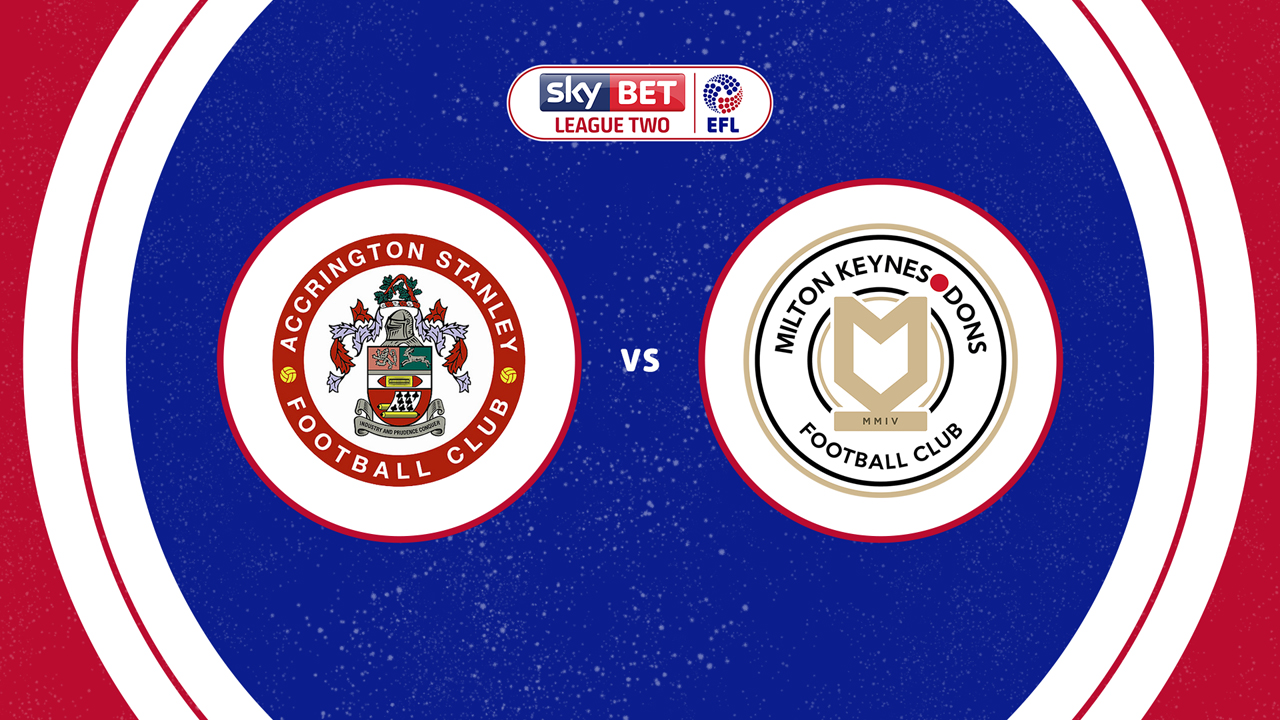 Accrington Stanley vs Milton Keynes Dons