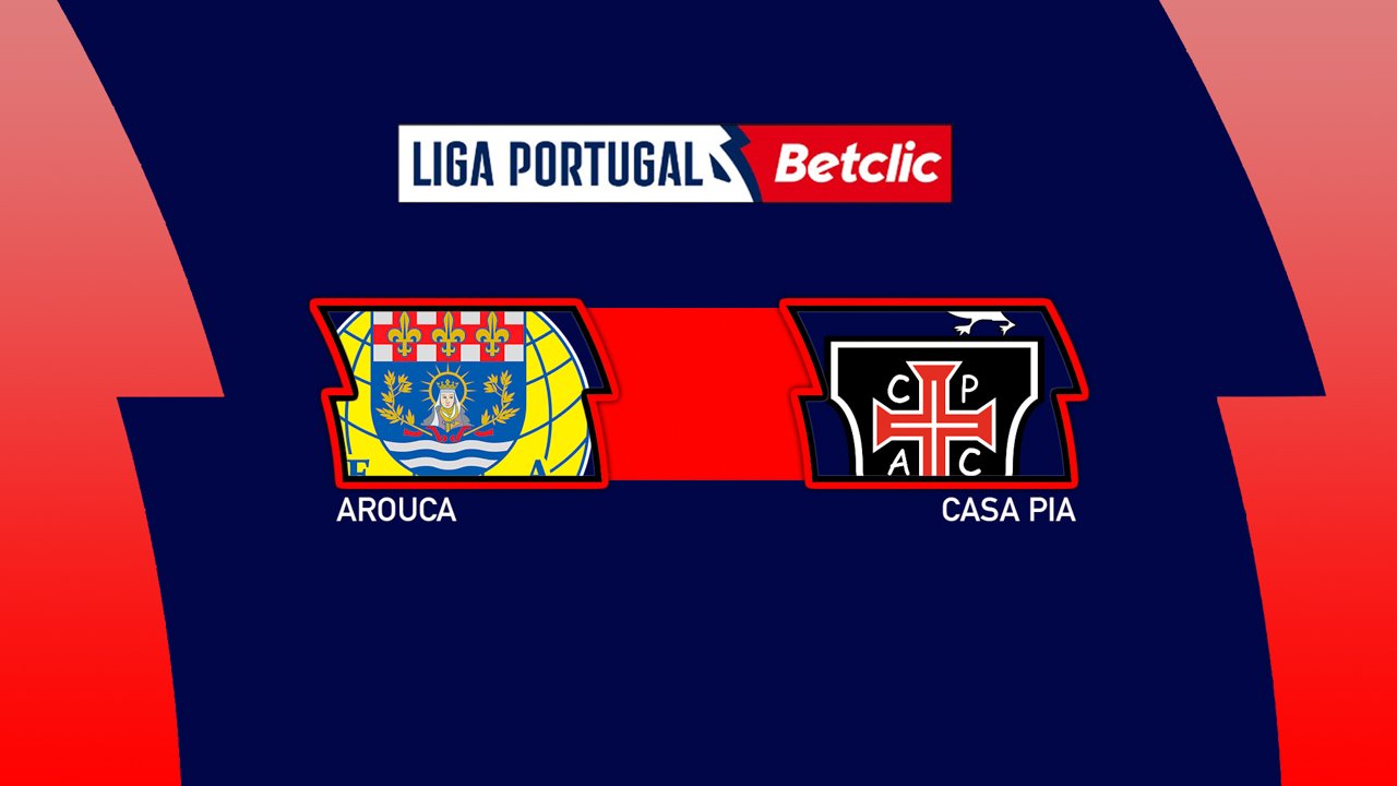 Kamp for Arouca vs Casa Pia