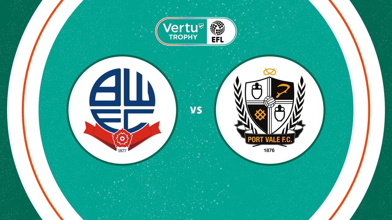 Bolton Wanderers vs Port Vale