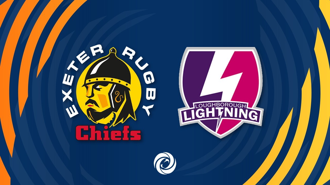 Exeter Chiefs Women vs Loughborough Lightning
