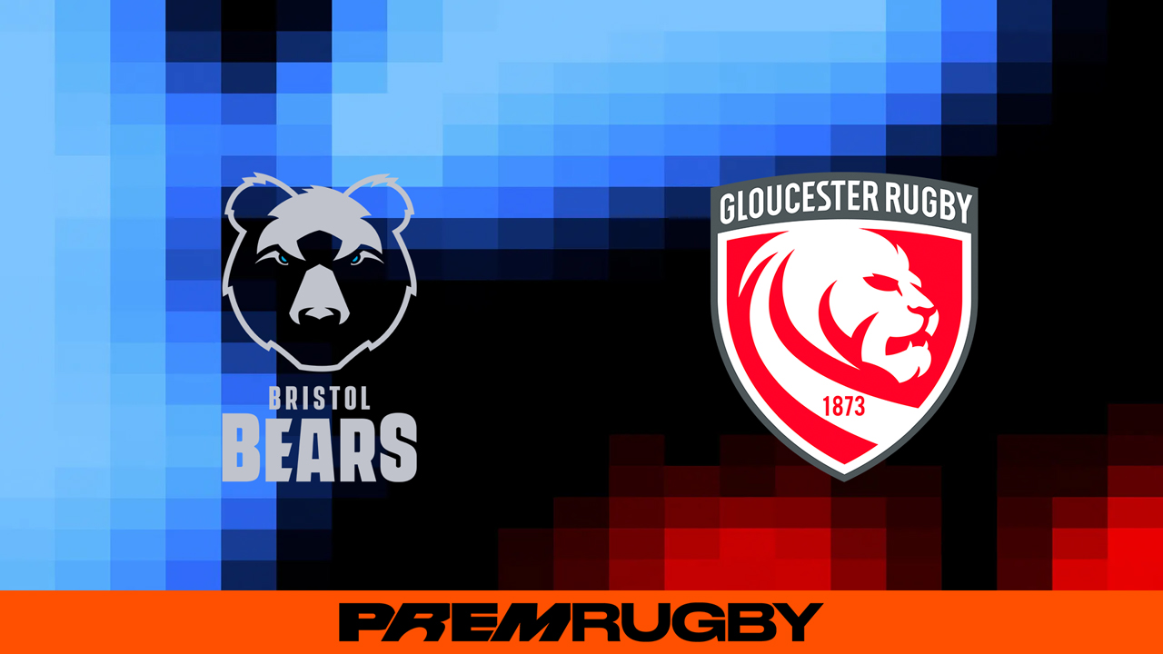 Bristol Bears vs Gloucester